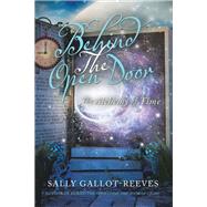 Behind the Open Door by Sally Gallot-Reeves, 9798765241103