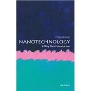 Nanotechnology: A Very Short Introduction by Moriarty, Philip, 9780198841104