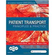 Patient Transport by Air & Surface Transport Nurses Association; Holleran, Renee Semonin, Ph.D.; Wolfe, Allen C., Jr., 9780323401104