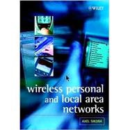 Wireless Personal and Local Area Networks by Sikora, Axel, 9780470851104
