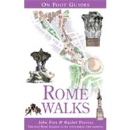 Rome Walks by Fort, John; Piercey, Rachel, 9780762761104
