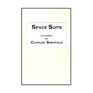 Space Suits by Sheffield, Charles, 9780970971104