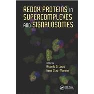 Redox Proteins in Supercomplexes and Signalosomes by Louro; Ricardo O., 9781482251104