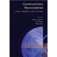 Constructivism Reconsidered by Bertucci, Mariano E.; Hayes, Jarrod; James, Patrick, 9780472131105