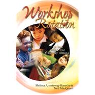 Workshop Rotation by Armstrong-Hansche, Melissa, 9780664501105