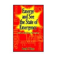 Emerge and See the State of Emergency by Briggs, Joseph J., 9781401051105