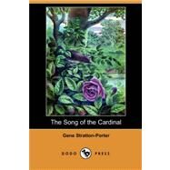 The Song of the Cardinal by STRATTON-PORTER GENE, 9781406551105