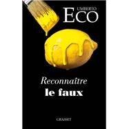 Reconnatre le faux by Umberto Eco, 9782246831105