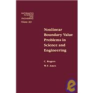 Nonlinear Boundary Value Problems in Science and Engineering by Rogers, C.; Ames, William F., 9780125931106
