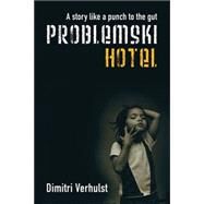 Problemski Hotel by Verhulst, Dimitri, 9780714531106