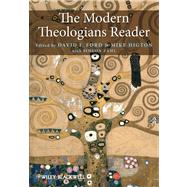 The Modern Theologians Reader by Ford, David F.; Higton, Mike; Zahl, Simeon, 9781405171106