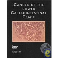 American Cancer Society Atlas of Clinical Oncology: Cancer of the Lower Gastrointestinal Tract (Book with CD-ROM) by Willett, Christopher G., 9781550091106