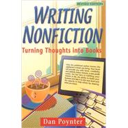 Writing Nonfiction: Turning Thoughts Into Books by Poynter, Dan, 9781568601106