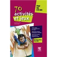 70 activits et jeux pour les 0-6 ans by Jacqueline Gassier; Evelyne Allgre, 9782294721106