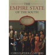 The Empire State of the South: Georgia History in Documents and Essays by Meyers, Christopher C., 9780881461107