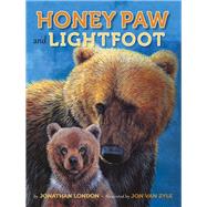 Honey Paw and Lightfoot by London, Jonathan; Van Zyle, Jon, 9781941821107