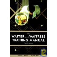 The Waiter and Waitress Training Manual by Dahmer, Sondra J.; Kahl, Kurt W., 9780442021108
