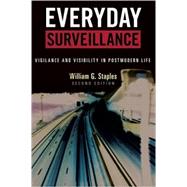 Everyday Surveillance by Staples, William G., 9780742541108