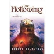 The Hollowing by Holdstock, Robert, 9780765311108
