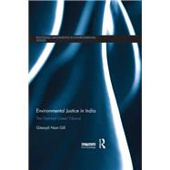 Environmental Justice in India: The National Green Tribunal by Gill; Gitanjali Nain, 9781138921108