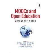 MOOCs and Open Education Around the World by Curtis J. Bonk, 9781315751108