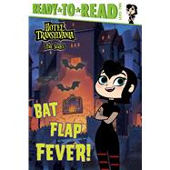 Bat Flap Fever! Ready-to-Read Level 2 by Hastings, Ximena, 9781534471108