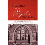 Teaching at the People's University : An Introduction to the State Comprehensive University by Bruce B. Henderson (Western Carolina Univ.), 9781933371108