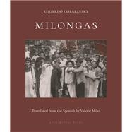 Milongas by Cozarinsky, Edgardo; Miles, Valerie; Manguel, Alberto, 9781953861108