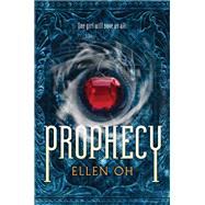 Prophecy by Oh, Ellen, 9780062091109