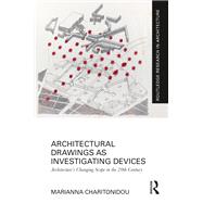 Architectural Drawings as Investigating Devices by Marianna Charitonidou, 9781032431109