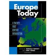 Europe Today: A Twenty-first Century Introduction by Tiersky, Ronald; Jones, Erik, 9781442221109
