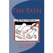 The Path by Nickum, Mary J.; Kackel, Chuck; Maloney, Dennis; Nickum, John G.; Reynolds, Catherine Becker, 9781470011109