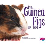 Pet Guinea Pigs Up Close by Baker, Brynn, 9781491421109
