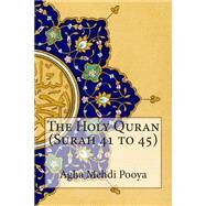 The Holy Quran by Pooya, Agha Mehdi; Ali, S. V. Mir Ahmed, 9781502541109