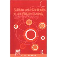 Schism and Continuity in an African Society by Turner, Victor Witter, 9781859731109