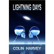 Lightning Days by Harvey, Colin, 9781934041109