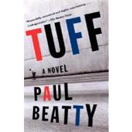 Tuff by BEATTY, PAUL, 9780385721110