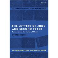 The Letters of Jude and Second Peter: An Introduction and Study Guide Paranoia and the Slaves of Christ by Aichele, George; Liew, Benny, 9780567671110