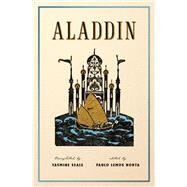 Aladdin A New Translation by Horta, Paulo Lemos; Seale, Yasmine, 9781324091110