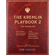The Kremlin Playbook 2 The Enablers by Conley, Heather A.; Stefanov, Ruslan; Ruy, Donatienne; Vladimirov, Martin, 9781442281110