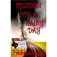 Murder for a Rainy Day by Trent, Teresa; Krause, Diane, 9781502981110