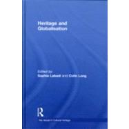 Heritage and Globalisation by Labadi; Sophia, 9780415571111