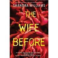 The Wife Before A Spellbinding Psychological Thriller with a Shocking Twist by Williams, Shanora, 9781496731111