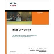 IPSec VPN Design by Bollapragada, Vijay; Khalid, Mohamed; Wainner, Scott, 9781587051111