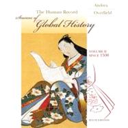 The Human Record: Sources of Global History: Since 1500 by Andrea, Alfred J., 9780618751112