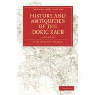 History and Antiquities of the Doric Race by Muller, Carl Otfried; Tufnell, Henry; Lewis, George Cornewall, 9781108011112