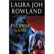 The Incense Game A Novel of Feudal Japan by Rowland, Laura Joh, 9781250031112