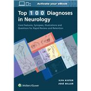 Top 100 Diagnoses in Neurology by Kister, Ilya; Biller, Jose, 9781975121112