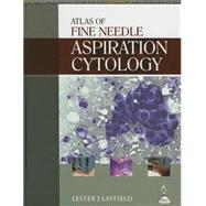 Atlas of Fine Needle Aspiration Cytology by Layfield, Lester J., M.D., 9789351521112