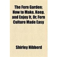 The Fern Garden by Hibberd, Shirley, 9780217931113